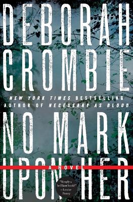 No Mark Upon Her by Deborah Crombie