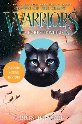 Warriors: Dawn of the Clans #5: A Forest Divided by Erin Hunter