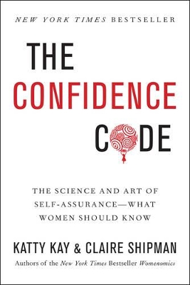 The Confidence Code by Katty Kay