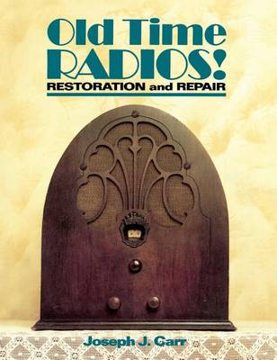 Old Time Radios Restoration & Repair book