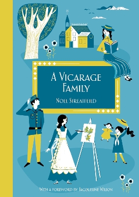Vicarage Family by Noel Streatfeild