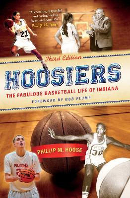 Hoosiers, Third Edition by Phillip M. Hoose
