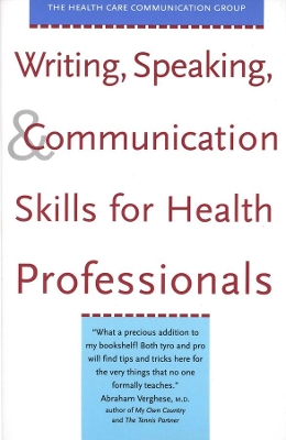Writing, Speaking, and Communication Skills for Health Professionals book