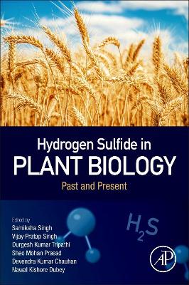 Hydrogen Sulfide in Plant Biology: Past and Present book