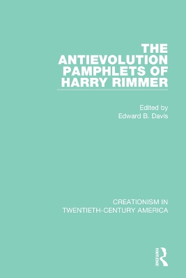 The Antievolution Pamphlets of Harry Rimmer book