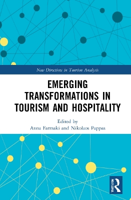 Emerging Transformations in Tourism and Hospitality by Anna Farmaki