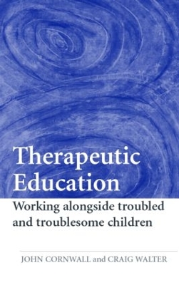 Therapeutic Education by John Cornwall