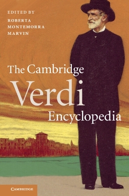 Cambridge Verdi Encyclopedia by Roberta Montemorra Marvin