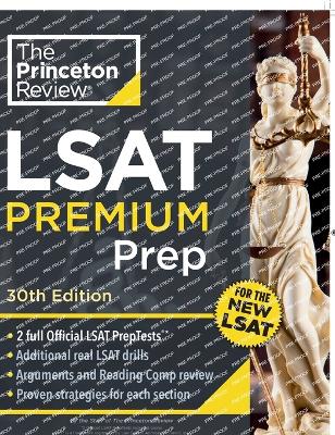 Princeton Review LSAT Premium Prep: 2 Official LSAT PrepTests + Real LSAT Drills + Review for the New Exam book