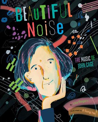 Beautiful Noise: The Music of John Cage book