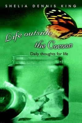 Life outside the Cocoon: Daily thoughts for life book