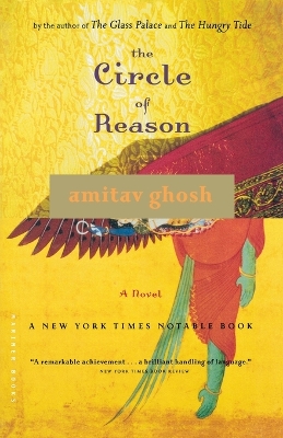 Circle of Reason by Amitav Ghosh