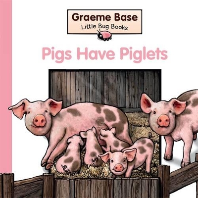 Little Bug Books: Pigs Have Piglets book