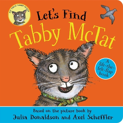 Let's Find Tabby McTat by Julia Donaldson