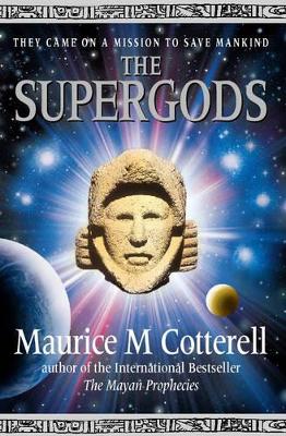 The Supergods: They Came on a Mission to Save Mankind book