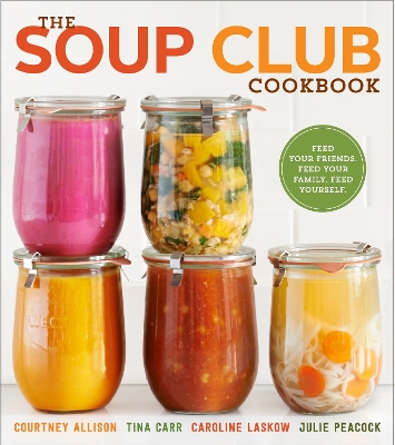 Soup Club Cookbook book