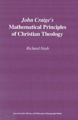 John Craige's Mathematical Principles of Christian Theology book