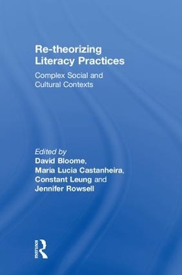 Re-theorizing Literacy Practices by David Bloome