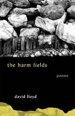 The Harm Fields: Poems book