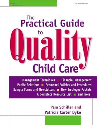 The Practical Guide to Quality Child Care Centers book