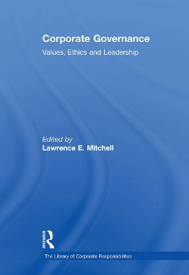 Corporate Governance: Values, Ethics and Leadership by Lawrence E. Mitchell