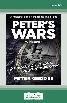 Peter's Wars: A Memoir by Peter Geddes