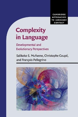 Complexity in Language: Developmental and Evolutionary Perspectives book