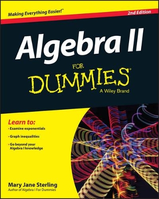 Algebra II for Dummies, 2nd Edition by Mary Jane Sterling