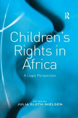 Children's Rights in Africa by Julia Sloth-Nielsen
