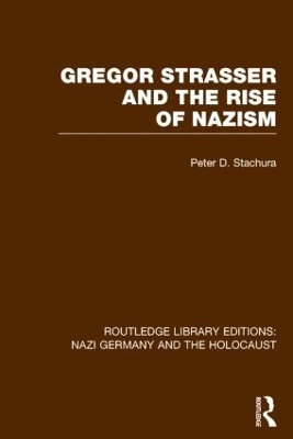 Gregor Strasser and the Rise of Nazism book