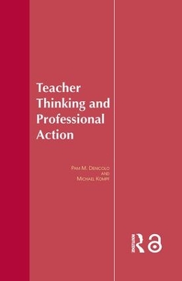 Teacher Thinking & Professional Action by Pam Denicolo