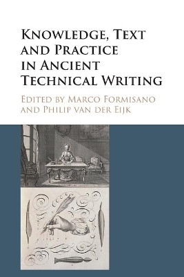 Knowledge, Text and Practice in Ancient Technical Writing book