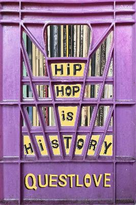 Hip-Hop Is History book
