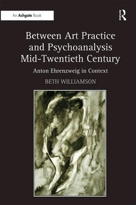 Between Art Practice and Psychoanalysis Mid-Twentieth Century book