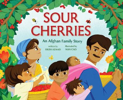 Sour Cherries: An Afghan Family Story book