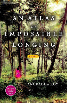 Atlas of Impossible Longing book