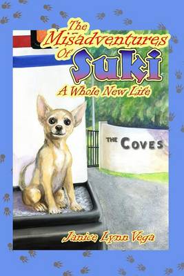 The Misadventures of Suki: A Whole New Life book