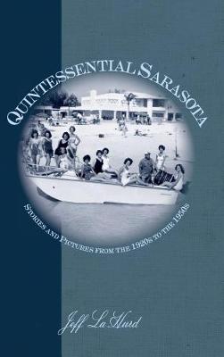 Quintessential Sarasota by Jeff Lahurd