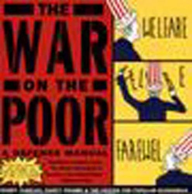 The War on the Poor: A Defense Manual book