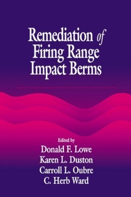 Remediation of Firing-Range Impact Berms by C. H. Ward
