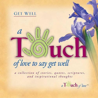 Touch of Love to Say Get Well book