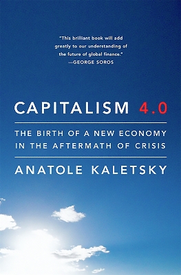 Capitalism 4.0 by Anatole Kaletsky