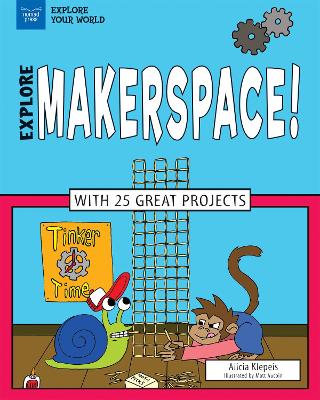 Explore Makerspace! book