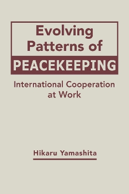 Evolving Patterns of Peacekeeping book