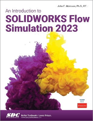 An Introduction to SOLIDWORKS Flow Simulation 2023 book