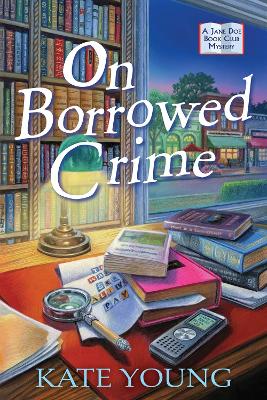 On Borrowed Crime: A Jane Doe Book Club Mystery book