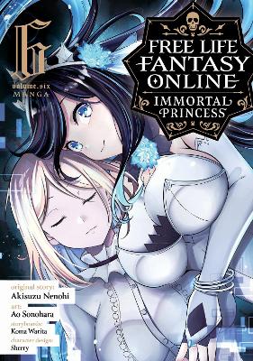 Free Life Fantasy Online: Immortal Princess (Manga) Vol. 6 book