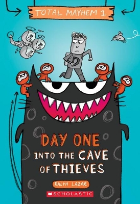 Day One: into the Cave of Thieves (Total Mayhem #1) book