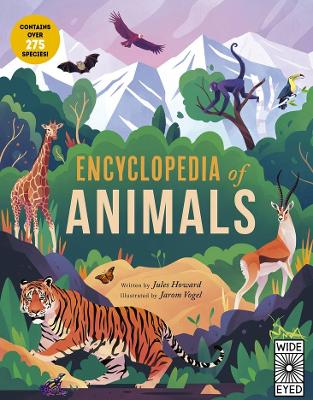 Encyclopedia of Animals: Contains Over 275 Species! by Jules Howard
