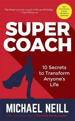 Supercoach: 10 Secrets to Transform Anyone's Life book